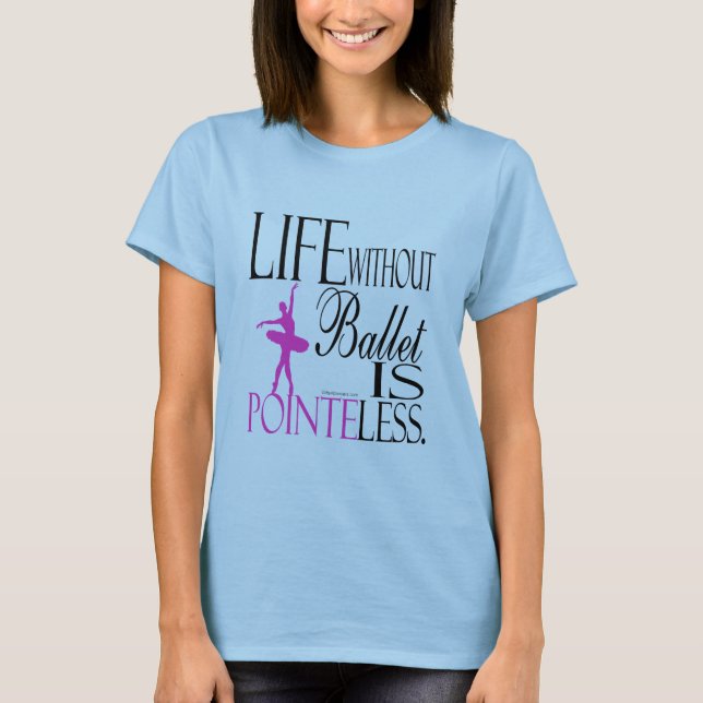 Ballet Baby Doll T-shirt - Pointless (Front)