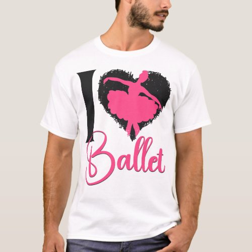 Ballet Ballerina I Love Ballet Mom T_Shirt