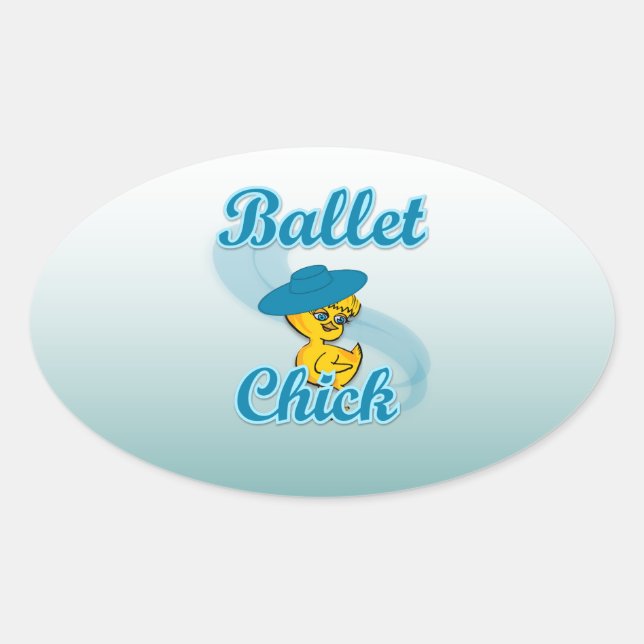 Ballet Chick #3 Oval Sticker (Front)