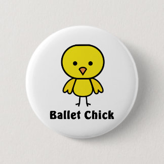 Ballet Chick Pinback Button