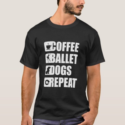 Ballet Coffee Dogs Dancing Gift Tutu Ballerina Dan T_Shirt