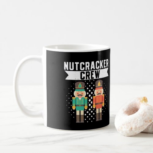 Ballet Dance Nutcracker Crew Coffee Mug