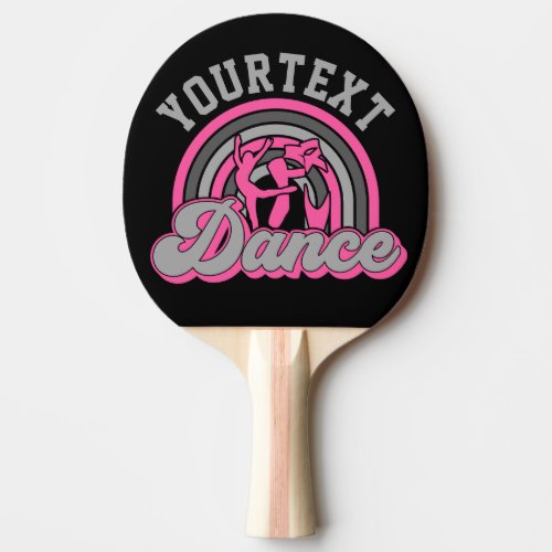 Ballet Dancer ADD TEXT Classic Dance Performer Ping Pong Paddle
