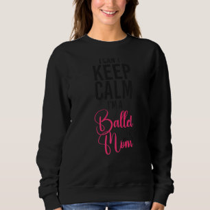 Ballet Dancer Dance Girl Ballerina Ballet Teacher  Sweatshirt
