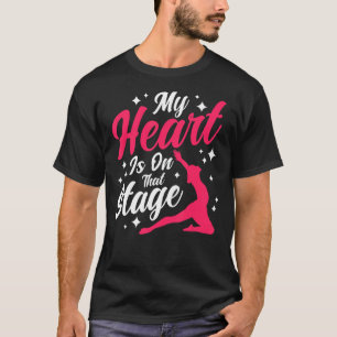 Ballet Dancer Dance Girl Ballerina Heart On Stage T-Shirt