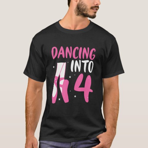 Ballet Dancer Dancing Into 4th Birthday Ballerina  T_Shirt