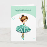 Ballet Dancer Personalized Turquoise Girl Birthday Card<br><div class="desc">Cute and elegant personalized birthday card with an illustration of a ballerina in a turquoise dress. This card is perfect for ballet dancers and teachers, little ones who don't stop swirling and for any occasion, not only for birthdays. Personalize the text with your own message and click on customize further...</div>