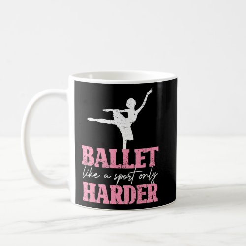 Ballet Dancing En Pointe Dance Sport Ballerina Bal Coffee Mug