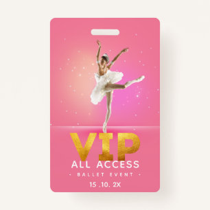Ballet event VIP All Access Pass Badge