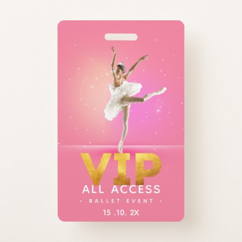 Ballet event VIP All Access Pass Badge