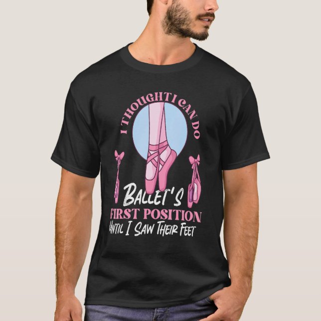Ballet  For Ballet Dancing Aspirant T-Shirt (Front)