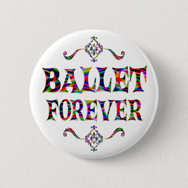 Ballet Forever Pinback Button (Front)
