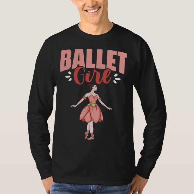 Ballet Girl Ballerina Dancing Ballet Dancer T-Shirt (Front)