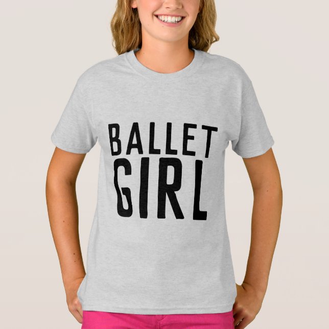 BALLET GIRL T-SHIRTS (Front)