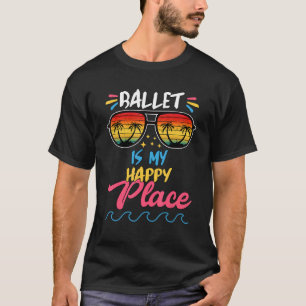 Ballet Is My Happy Graphic T-Shirt