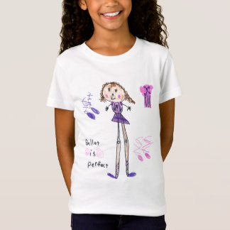 Ballet is Perfect Girls Shirt