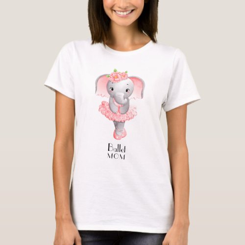 Ballet Mom Adorable Ballerina Elephant T_Shirt