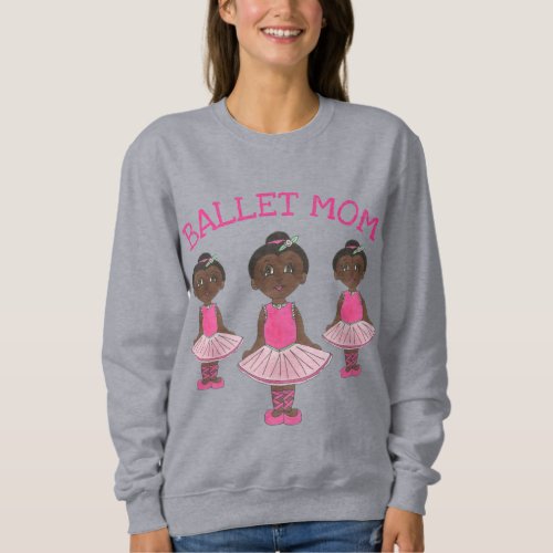 BALLET MOM Dancemom Dance Ballerina Pink Tutu Sweatshirt