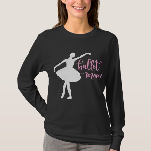 Ballet Mom Dancer  T_Shirt