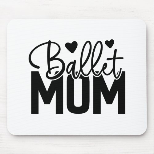 ballet mom Vinyl Decal Mouse Pad