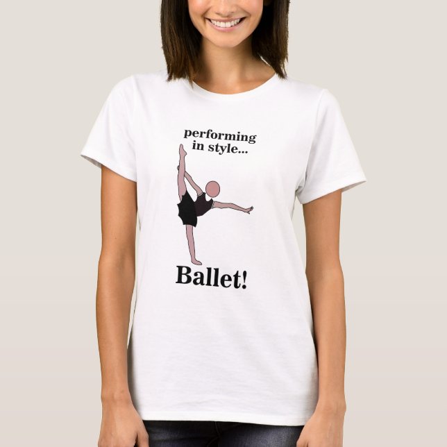 Ballet Performing In Style Ballerina Dancer T-Shirt (Front)