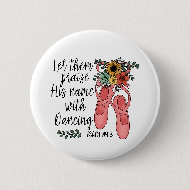 Ballet Shoes Ballerina Christian Quote Button (Front)