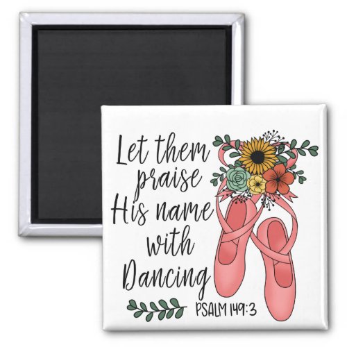 Ballet Shoes Ballerina Christian Quote Magnet