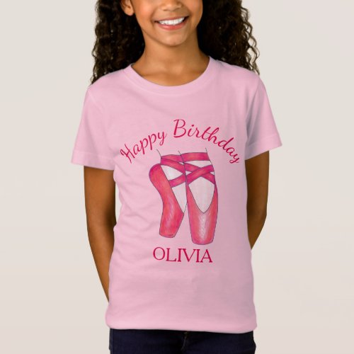 Ballet Shoes Ballerina Dance Happy Birthday Girl T_Shirt