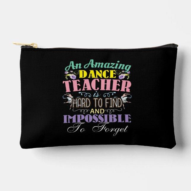 Ballet Teacher Appreciation - Amazing Quote Accessory Pouch (Front)
