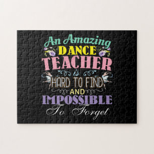 Ballet Teacher Appreciation - Amazing Quote Jigsaw Puzzle