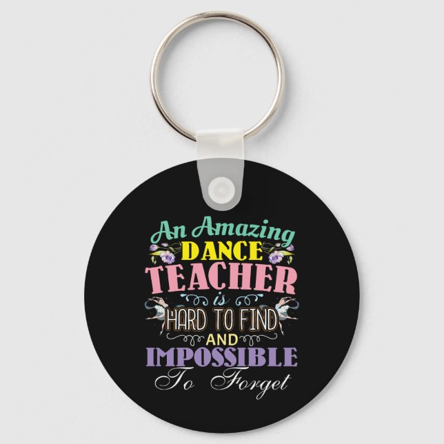 Ballet Teacher Appreciation - Amazing Quote Keychain (Front)