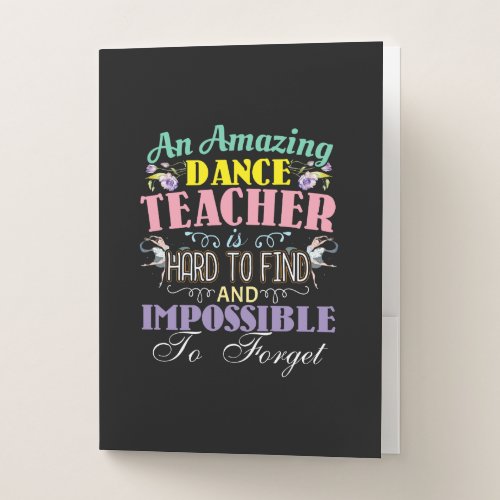Ballet Teacher Appreciation _ Amazing Quote Pocket Folder