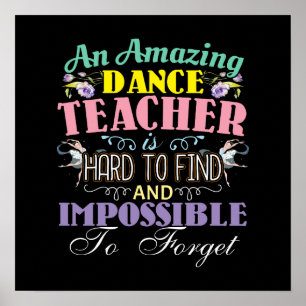 Ballet Teacher Appreciation - Amazing Quote Poster