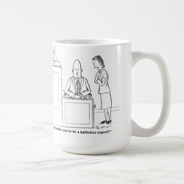 Ballistics expert cross-examination coffee mug (Right)