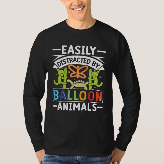 Balloon Ainmal Twisting Artist  Balloon Animal Twi T-Shirt (Front)
