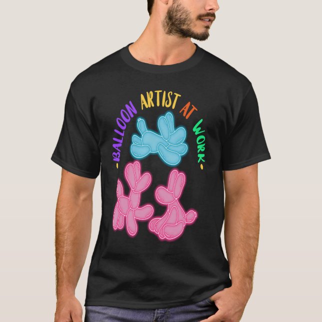 Balloon Artist At Work Balloon Twisting Balloon An T-Shirt (Front)