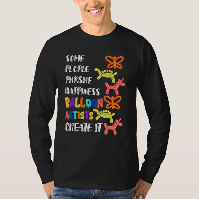 Balloon Artist Twisting Happiness Animal Balloon T T-Shirt (Front)