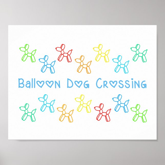 Balloon Dog Crossing Poster (Front)