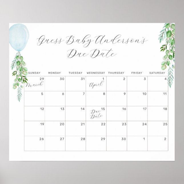  Balloon Eucalyptus Guess Baby Due Date Calendar P Poster (Front)