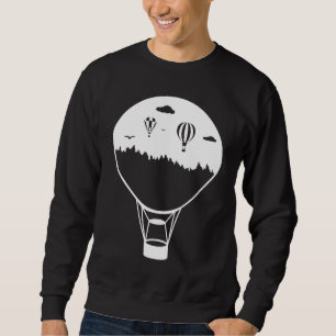 Balloon Ride Gas Balloon Hot Air Balloon Ride Sweatshirt