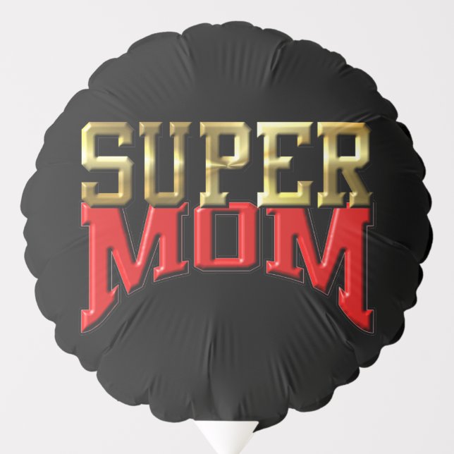 Balloon - "Super Mom" (Front)