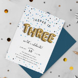 Balloon Type | Third Birthday Party Invitation<br><div class="desc">Adorable party invitation's for your little one's third birthday feature "THREE" spelled out in gold balloons,  on a background of blue confetti. Personalize with your third birthday party details in a combo of whimsical and modern lettering. Invitations reverse to solid marine blue.</div>