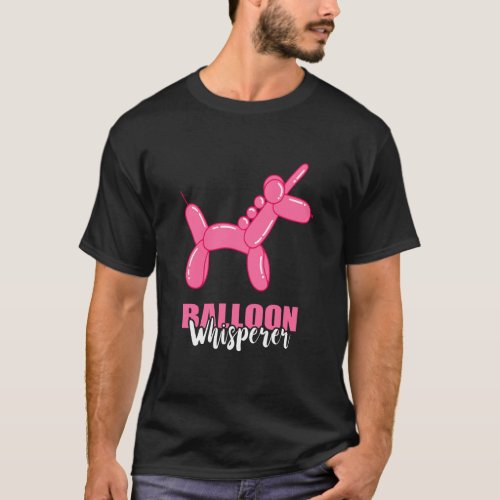 Balloon Whisperer Unicorn Balloon Animal Balloon A T_Shirt
