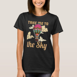 Ballooning Balloon Ride Hot Air Balloon Aviation 1 T-Shirt