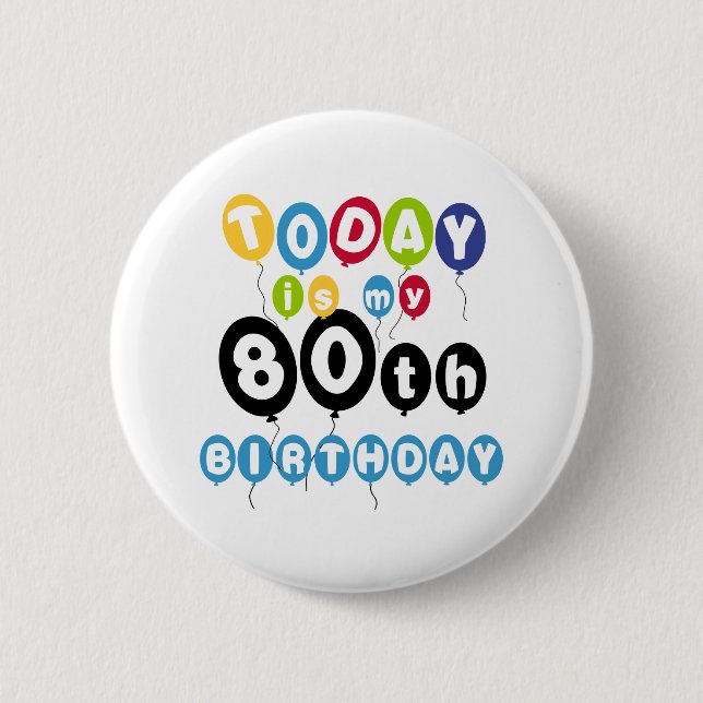 Balloons 80th Birthday Pinback Button (Front)