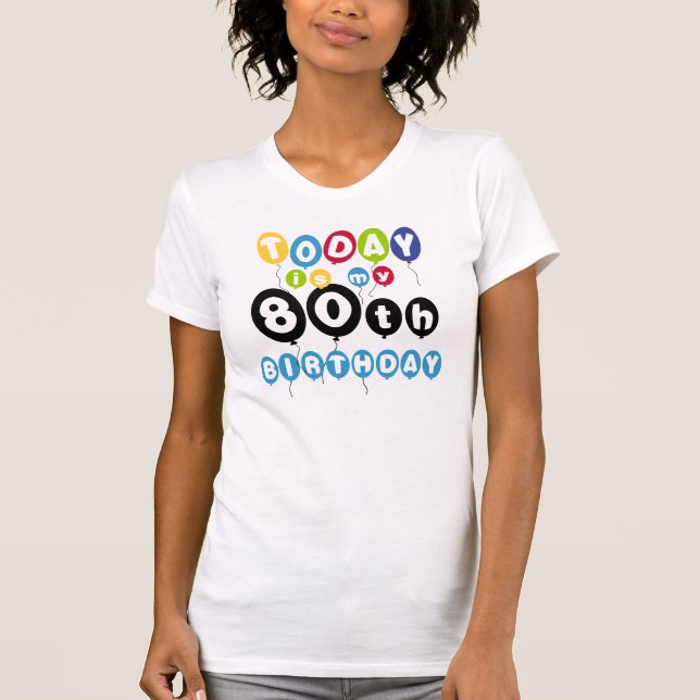 Balloons 80th Birthday T-Shirt (Front)