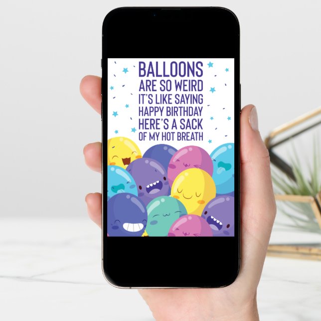 Balloons Are So Weird | Funny Birthday Card (Front Digital)