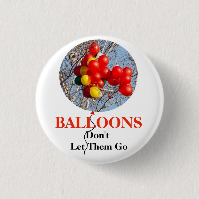 BALLOONS, Don't Let Them Go Button (Front)