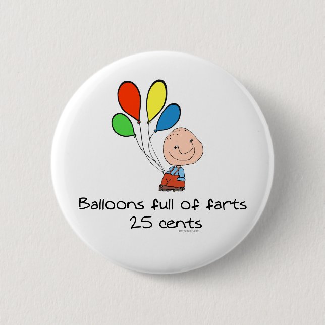 Balloons full of farts pinback button (Front)