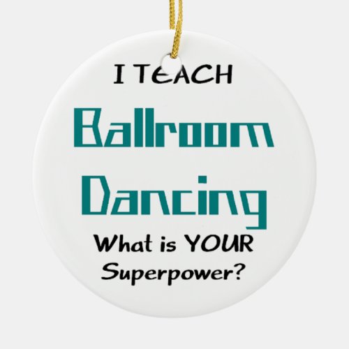 ballroom dance teach ceramic ornament